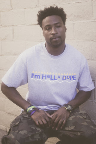 Men's I'm Hella Dope T-Shirt